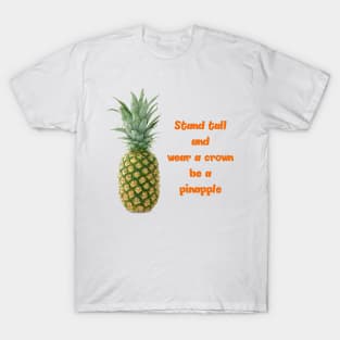 Stand tall and wear a crown T-Shirt